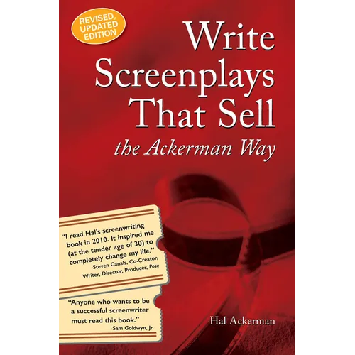 Write Screenplays That Sell: The Ackerman Way: 20th Anniversary Edition, Newly Revised and Updated - Paperback