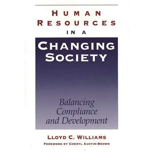 Human Resources in a Changing Society: Balancing Compliance and Development - Hardcover