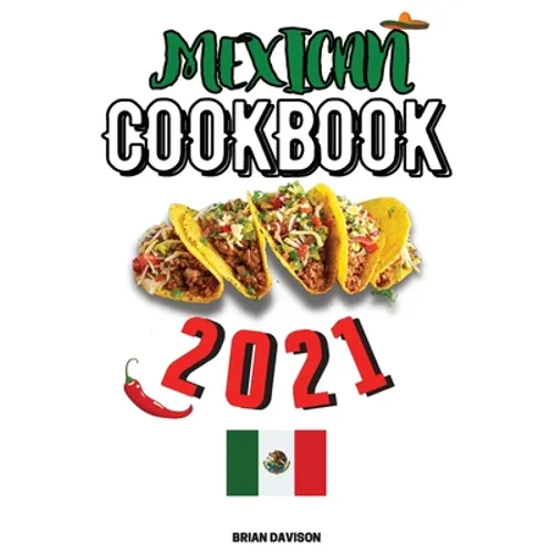 Mexican Cookbook 2021 - Paperback