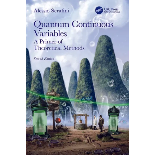Quantum Continuous Variables: A Primer of Theoretical Methods - Paperback