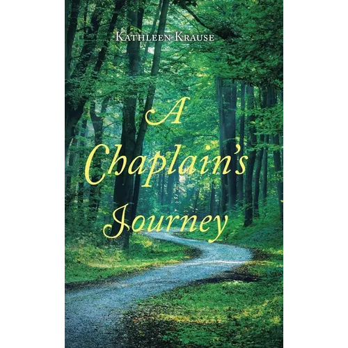 A Chaplain's Journey - Hardcover