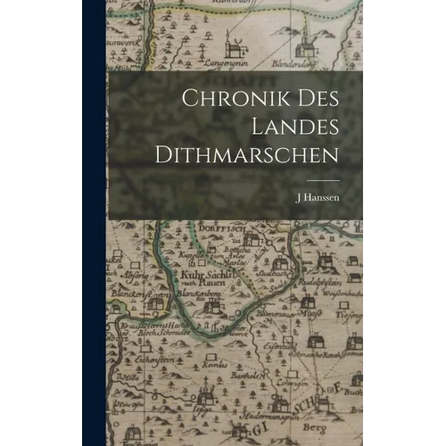 Chronik Des Landes Dithmarschen - Hardcover