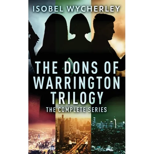 The Dons of Warrington Trilogy: The Complete Series - Hardcover