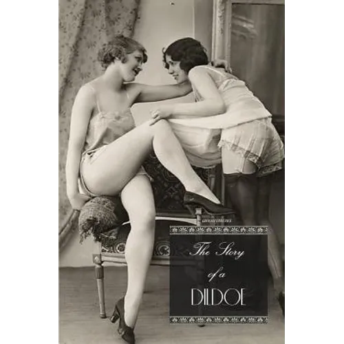 The Story of a Dildoe: A Tale in 5 Tableaux - Paperback