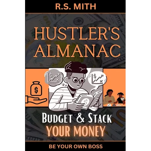 Hustler's Almanac: Budget & Stack Your Money - Paperback