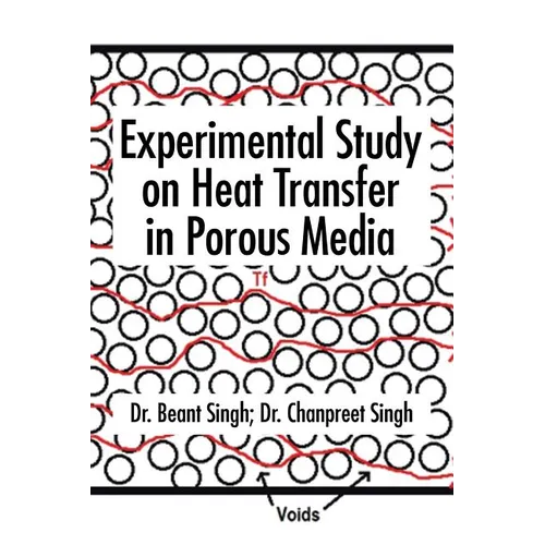 Experimental Study on Heat Transfer in Porous Media - Paperback