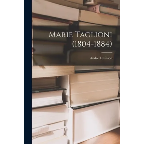 Marie Taglioni (1804-1884) - Paperback