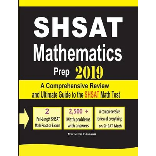 SHSAT Mathematics Prep 2019: A Comprehensive Review and Ultimate Guide to the SHSAT Math Test - Paperback