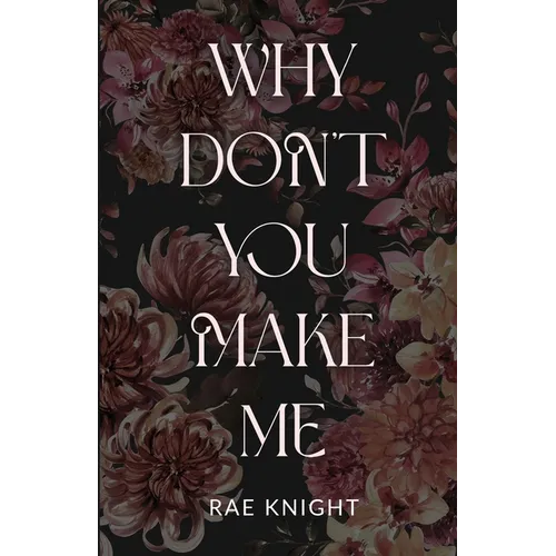 Why Don't You Make Me? - Paperback