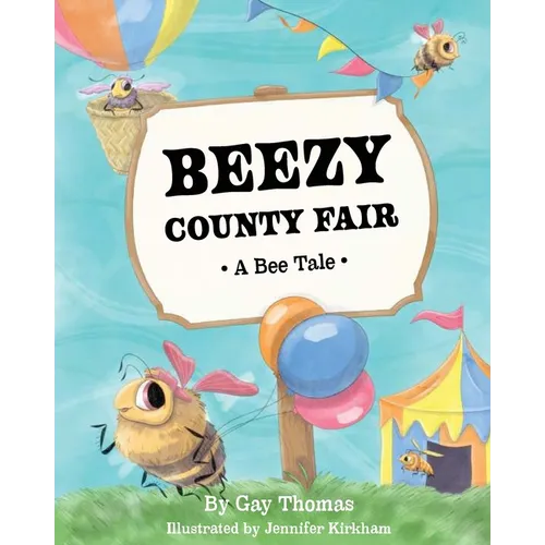 Beezy County Fair: A Bee Tale - Paperback