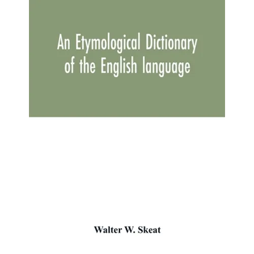 An etymological dictionary of the English language - Paperback