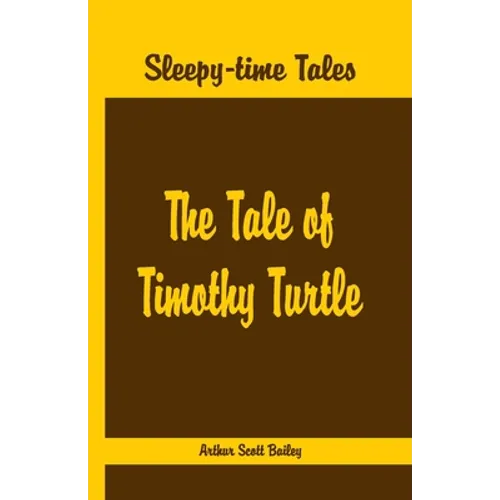 Sleepy Time Tales - The Tale of Timothy Turtle - Paperback