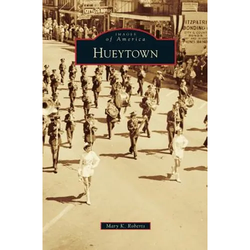 Hueytown - Hardcover