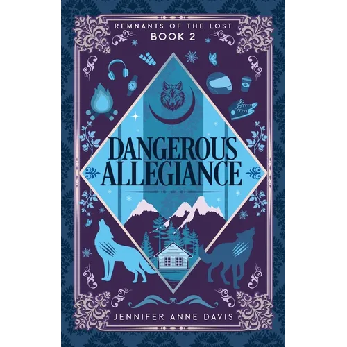 Dangerous Allegiance: Remnants of the Lost, Book 2 - Paperback