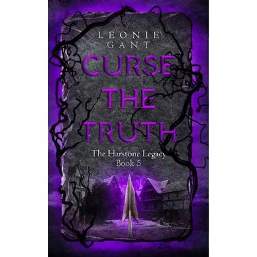 Curse the Truth: The Harstone Legacy Book 5 - Paperback