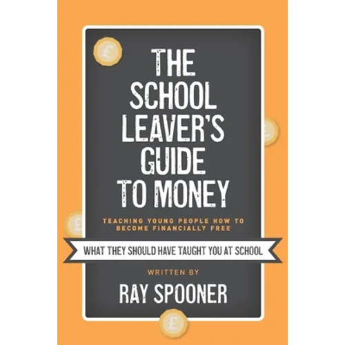The School Leaver's Guide to Money - Paperback