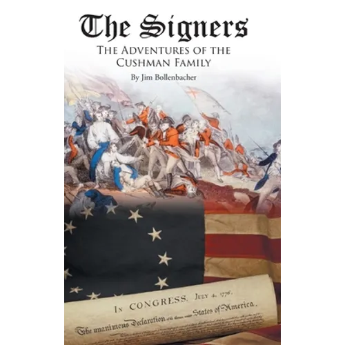 The Signers: The Adventures of the Cushman Family - Hardcover