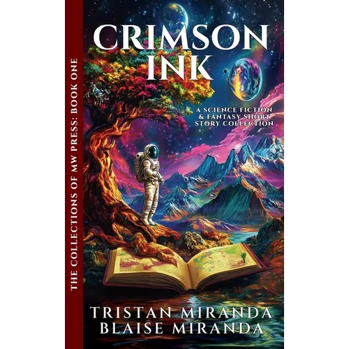 Crimson Ink: A Science Fiction and Fantasy Short Story Collection - Hardcover