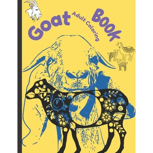 Goat Adult Coloring Book: Goat Coloring Book for Adults - Paperback