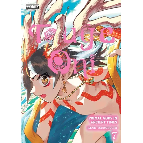 Touge Oni: Primal Gods in Ancient Times, Vol. 7