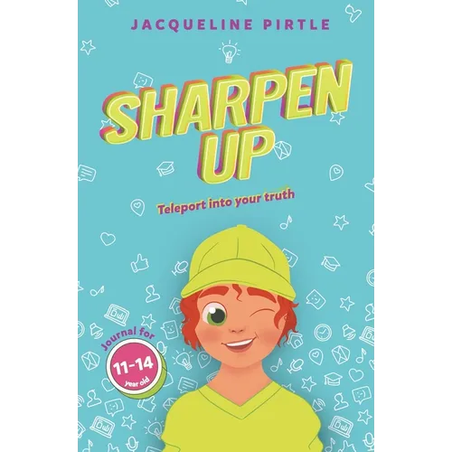 Sharpen Up: Teleport into your truth - Paperback
