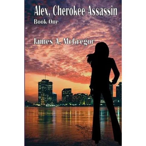 Alex, Cherokee Assassin - Paperback