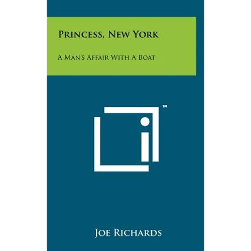 Princess, New York: A Man's Affair With A Boat