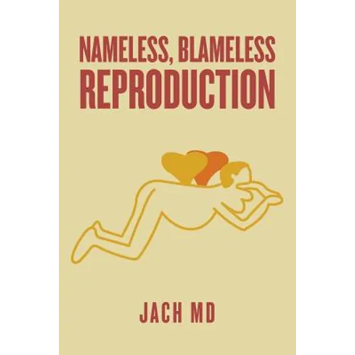Nameless, Blameless Reproduction - Paperback