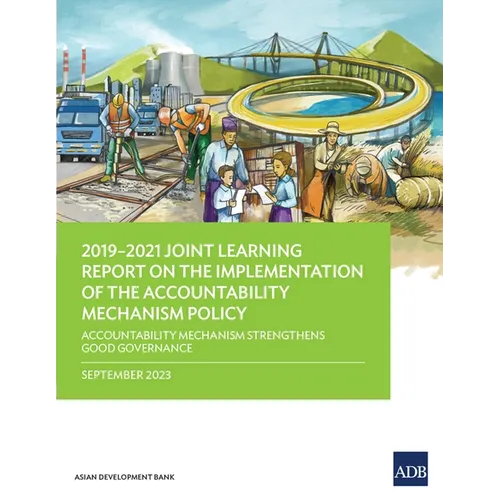 2019-2021 Joint Learning Report on the Implementation of the Accountability Mechanism Policy: Accountability Mechanism Strengthens Good Governance