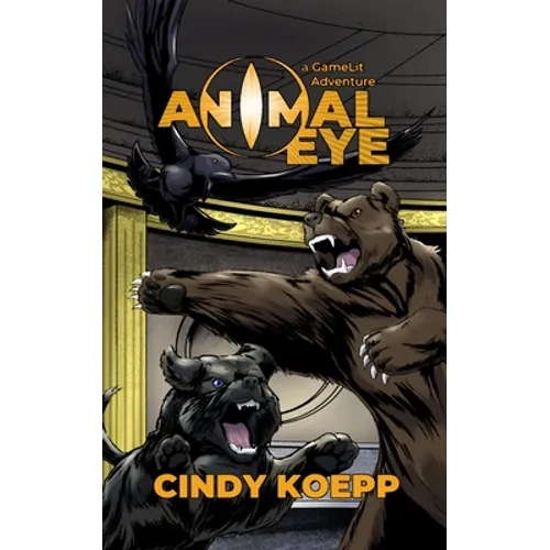 Animal Eye: a GameLit Adventure - Paperback