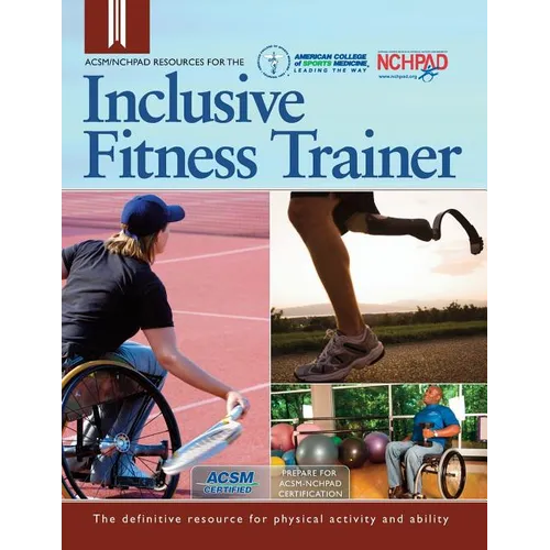 ACSM/NCHPAD Resources for the Inclusive Fitness Trainer - Paperback