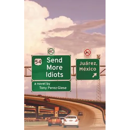 Send More Idiots - Paperback