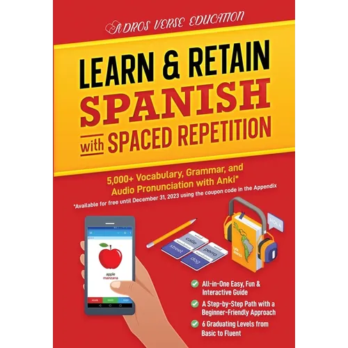 Learn & Retain Spanish with Spaced Repetition: 5,000+ Vocabulary, Grammar, & Audio Pronunciation with Anki