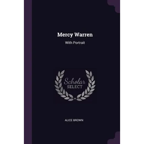 Mercy Warren: With Portrait - Paperback