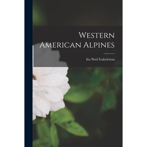 Western American Alpines - Paperback