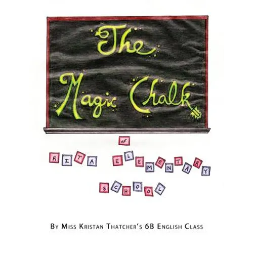 The Magic Chalk of Rita Elementary School - Paperback