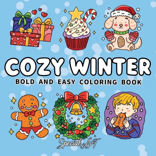 Cozy Winter: Coloring Book for Adults and Teens with Hygge Moments, Warm Drinks and Relaxing Snowy Scenes - Paperback