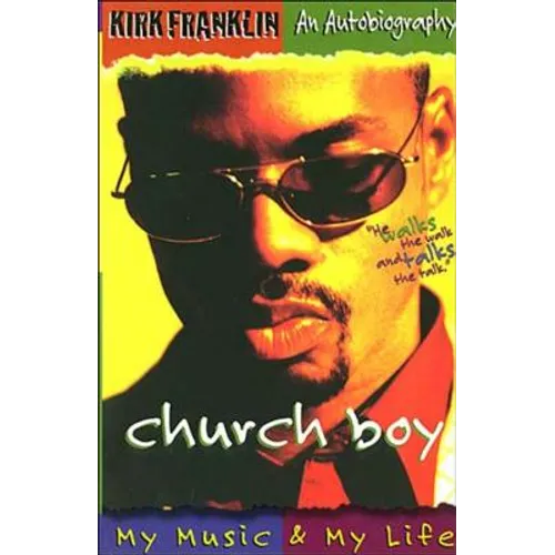Church Boy: My Music and My Life (an Autobiography of Gospel Music Artist Kirk Franklin) - Paperback