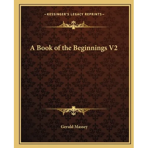 A Book of the Beginnings V2 - Paperback