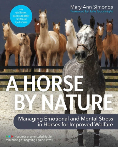 A Horse by Nature: Managing Emotional and Mental Stress in Horses for Improved Welfare - Paperback
