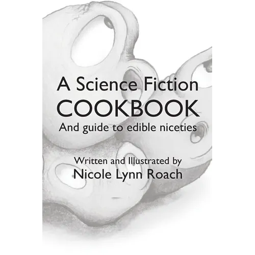 A Science Fiction Cookbook: And Guide to Edible Niceties - Paperback