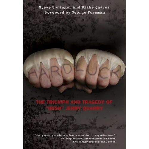 Hard Luck: The Triumph And Tragedy Of 