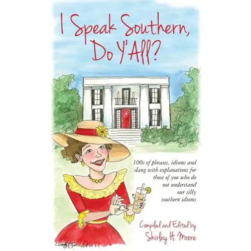 I Speak Southern, Do Y'All? - Paperback