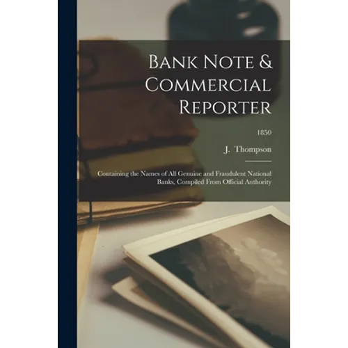 Bank Note & Commercial Reporter; 1850 - Paperback