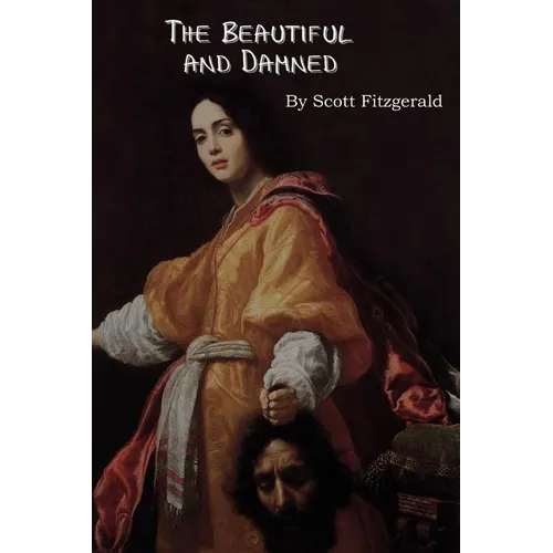 The Beautiful and Damned - Paperback