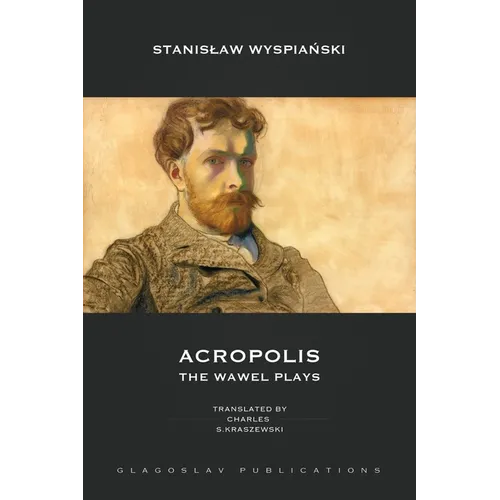 Acropolis: The Wawel Plays - Paperback