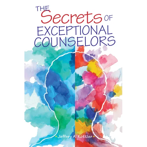 The Secrets of Exceptional Counselors - Paperback