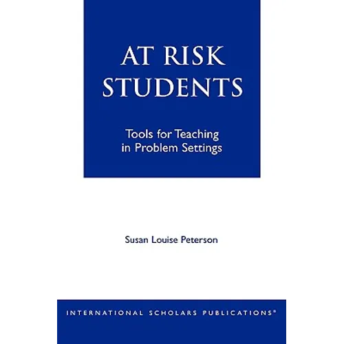 At - Risk Students: Tools for Teaching in Problem Settings - Paperback