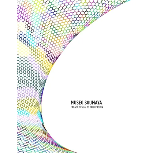 Museo Soumaya: Facade Design to Fabrication