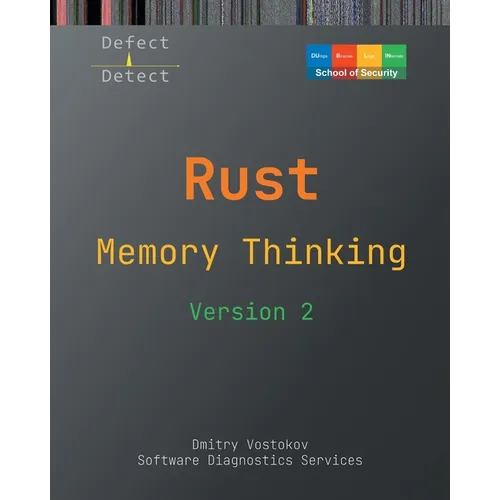Memory Thinking for Rust: Slides with Descriptions and Source Code Illustrations, Second Edition - Paperback